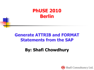 PhUSE 2010 Berlin Generate ATTRIB and FORMAT Statements from the SAP