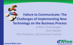 Failure to Communicate: The Challenges of Implementing New d-Wise Technologies