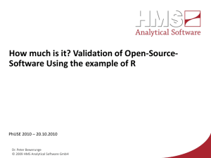 How much is it? Validation of Open-Source- PhUSE 2010 – 20.10.2010