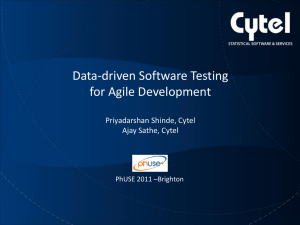 Data-driven Software Testing for Agile Development Priyadarshan Shinde, Cytel Ajay Sathe, Cytel