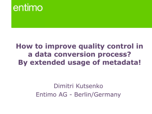 How to improve quality control in a data conversion process? Dimitri Kutsenko