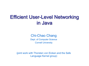 Efficient User-Level Networking in Java Chi-Chao Chang