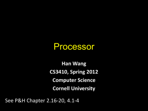 Processor Han Wang CS3410, Spring 2012 Computer Science