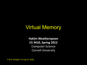 Virtual Memory Hakim Weatherspoon CS 3410, Spring 2012 Computer Science