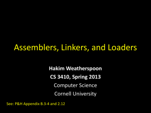Assemblers, Linkers, and Loaders Hakim Weatherspoon CS 3410, Spring 2013 Computer Science