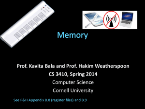 Prof. Kavita Bala and Prof. Hakim Weatherspoon CS 3410, Spring 2014