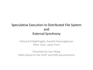 Speculative Execution In Distributed File System and External Synchrony