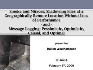 Smoke and Mirrors: Shadowing Files at a of Performance - and -