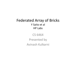 Federated Array of Bricks CS 6464 Presented by Avinash Kulkarni