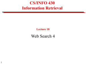 CS/INFO 430 Information Retrieval Web Search 4 Lecture 18