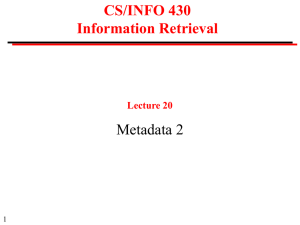 CS/INFO 430 Information Retrieval Metadata 2 Lecture 20