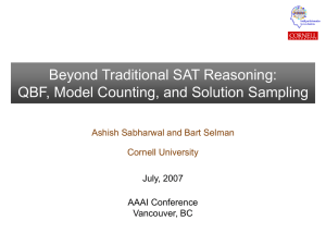 Beyond Traditional SAT Reasoning: QBF, Model Counting, and Solution Sampling Cornell University