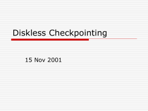 Diskless Checkpointing 15 Nov 2001