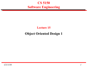 CS 5150 Software Engineering Object Oriented Design 1 Lecture 15