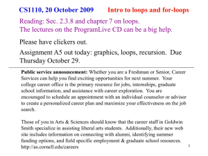 CS1110, 20 October 2009 Intro to loops and for-loops