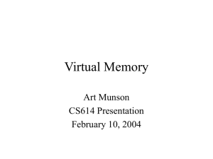 Virtual Memory Art Munson CS614 Presentation February 10, 2004