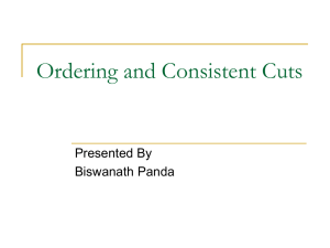 Ordering and Consistent Cuts Presented By Biswanath Panda