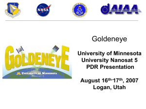 Goldeneye University of Minnesota University Nanosat 5 PDR Presentation