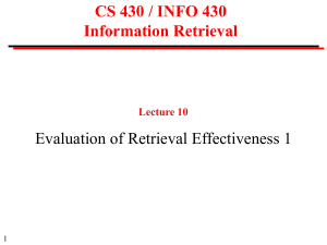CS 430 / INFO 430 Information Retrieval Evaluation of Retrieval Effectiveness 1