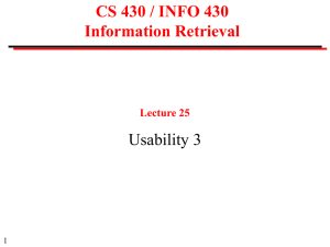 CS 430 / INFO 430 Information Retrieval Usability 3 Lecture 25
