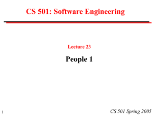 CS 501: Software Engineering People 1 CS 501 Spring 2005 Lecture 23