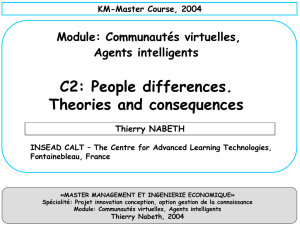 C2: People differences. Theories and consequences Module: Communautés virtuelles, Agents intelligents