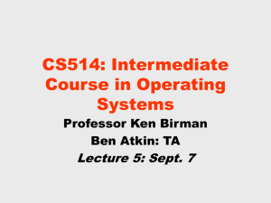 CS514: Intermediate Course in Operating Systems Lecture 5: Sept. 7