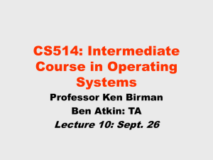 CS514: Intermediate Course in Operating Systems Lecture 10: Sept. 26