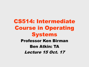 CS514: Intermediate Course in Operating Systems Lecture 15 Oct. 17