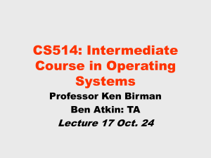 CS514: Intermediate Course in Operating Systems Lecture 17 Oct. 24