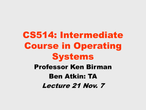 CS514: Intermediate Course in Operating Systems Lecture 21 Nov. 7