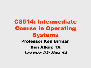 CS514: Intermediate Course in Operating Systems Lecture 23: Nov. 14