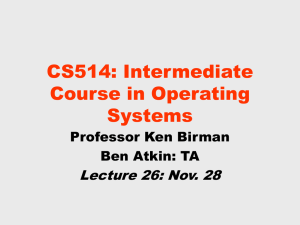 CS514: Intermediate Course in Operating Systems Lecture 26: Nov. 28