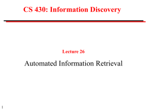 CS 430: Information Discovery Automated Information Retrieval Lecture 26 1