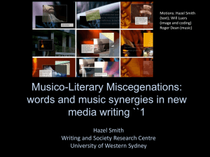 Musico-Literary Miscegenations: words and music synergies in new media writing ``1 Hazel Smith