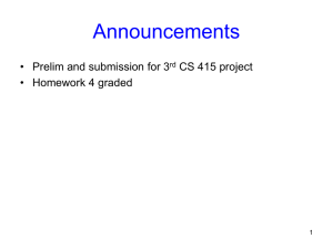 Announcements • Prelim and submission for 3 CS 415 project