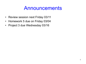 Announcements • Review session next Friday 03/11
