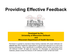Providing Effective Feedback Developed by the: University of Wisconsin Oshkosh and