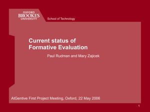 Current status of Formative Evaluation Paul Rudman and Mary Zajicek