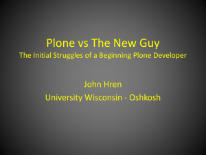 Plone vs The New Guy John Hren University Wisconsin - Oshkosh