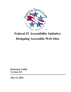 Federal IT Accessibility Initiative Designing Accessible Web Sites Instructor Guide