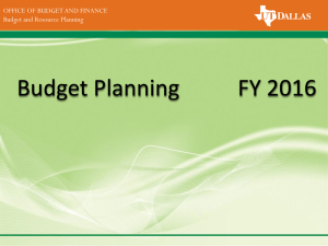 FY 2016 Budget Planning OFFICE OF BUDGET AND FINANCE DIVISION OF FINANCE