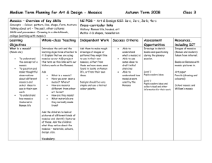 Medium Term Planning for Art &amp; Design - Mosaics  Class 3
