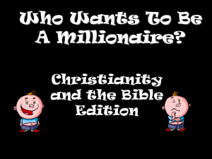 Who Wants To Be A Millionaire? Christianity and the Bible