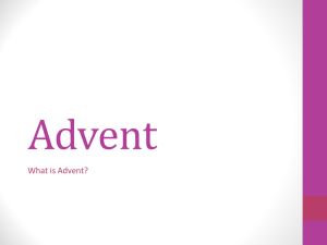 Advent What is Advent?