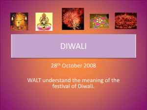 DIWALI 28 October 2008 WALT understand the meaning of the