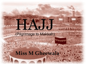 HAJJ Miss M Gheewala (Pilgrimage to Makkah)