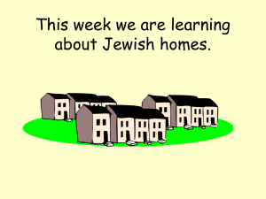 This week we are learning about Jewish homes.