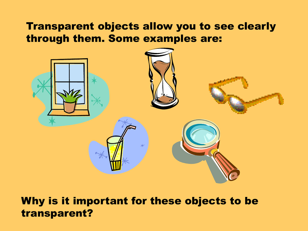 Allow light. Translucent objects. Transparent Translucent. Transparent objects. Translucent example.
