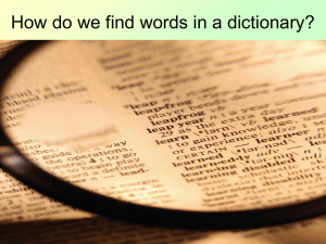 How do we find words in a dictionary?